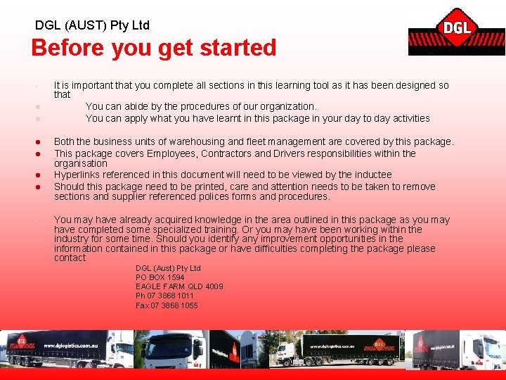 DGL (AUST) Pty Ltd Before you get started • l l l • It