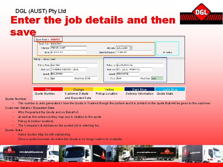 DGL (AUST) Pty Ltd Enter the job details and then save Red Quote Number