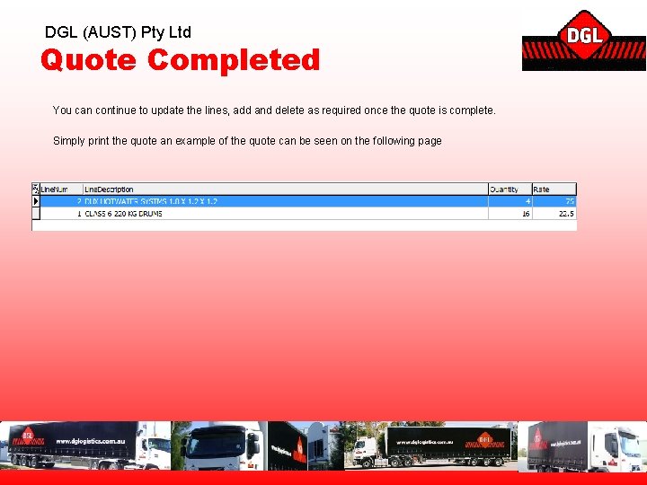 DGL (AUST) Pty Ltd Quote Completed You can continue to update the lines, add