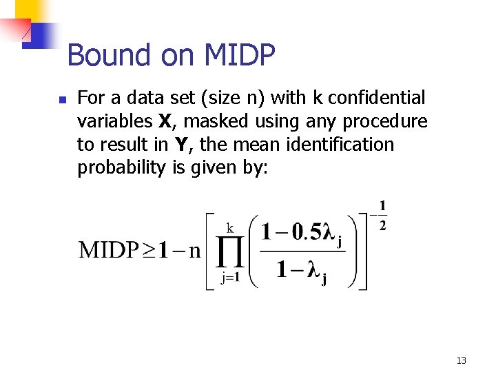 Bound on MIDP n For a data set (size n) with k confidential variables