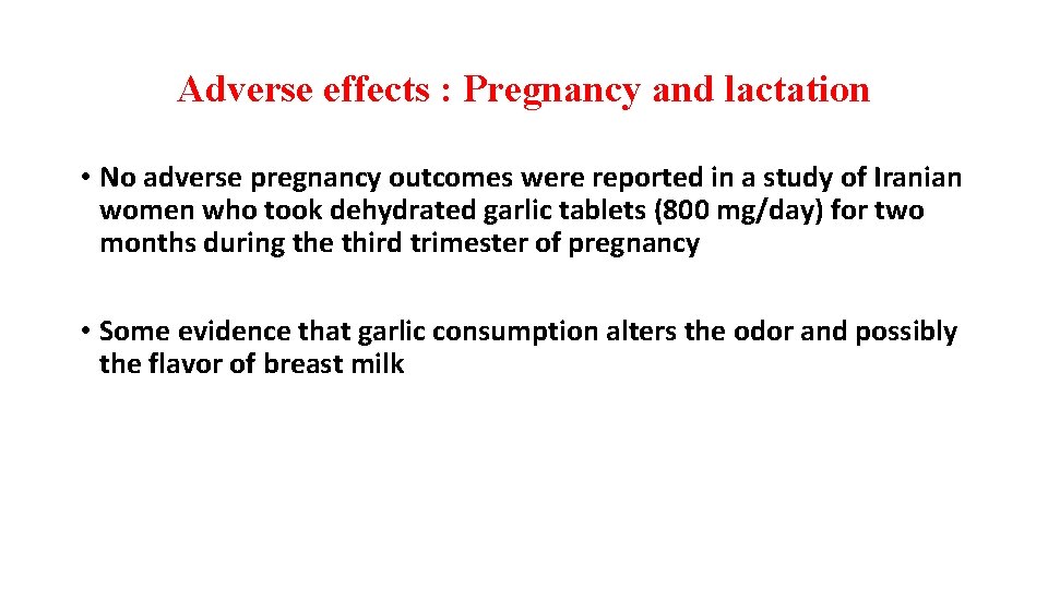 Adverse effects : Pregnancy and lactation • No adverse pregnancy outcomes were reported in