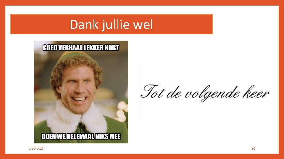 Dank jullie wel 2 -10 -2018 16 