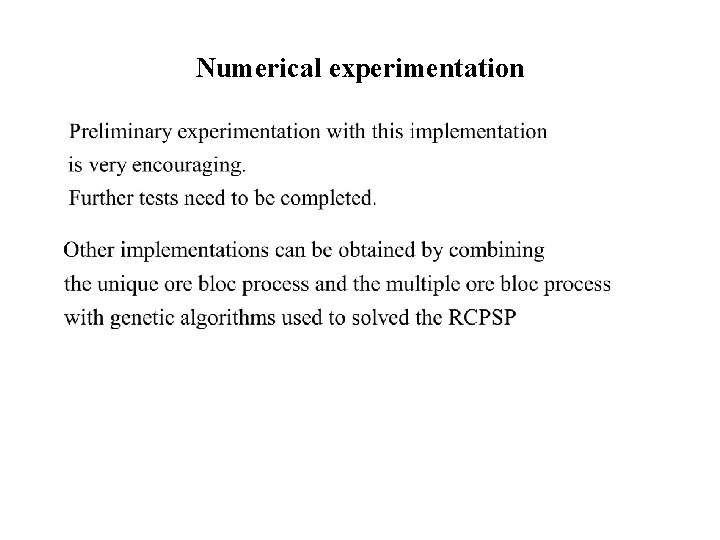 Numerical experimentation 