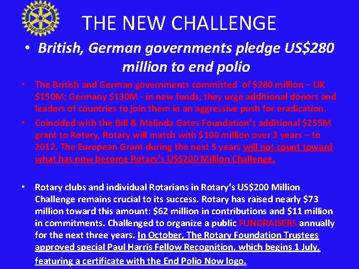 THE NEW CHALLENGE • British, German governments pledge US$280 million to end polio •