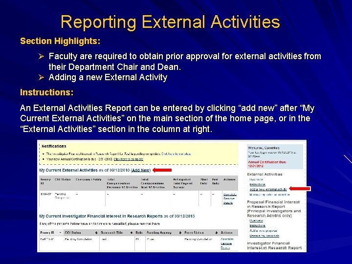 Reporting External Activities Section Highlights: Ø Faculty are required to obtain prior approval for