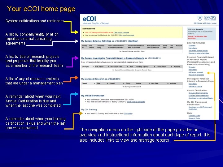 Your e. COI home page System notifications and reminders A list by company/entity of