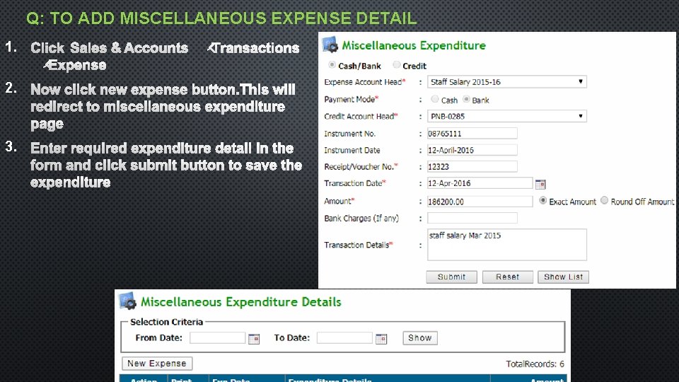 Q: TO ADD MISCELLANEOUS EXPENSE DETAIL 1. 2. 3. 