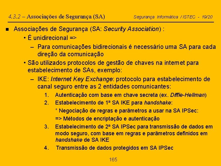4. 3. 2 – Associações de Segurança (SA) n Segurança Informática / ISTEC -