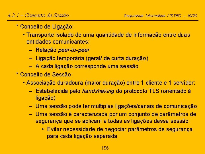 4. 2. 1 – Conceito de Sessão Segurança Informática / ISTEC - 19/20 *