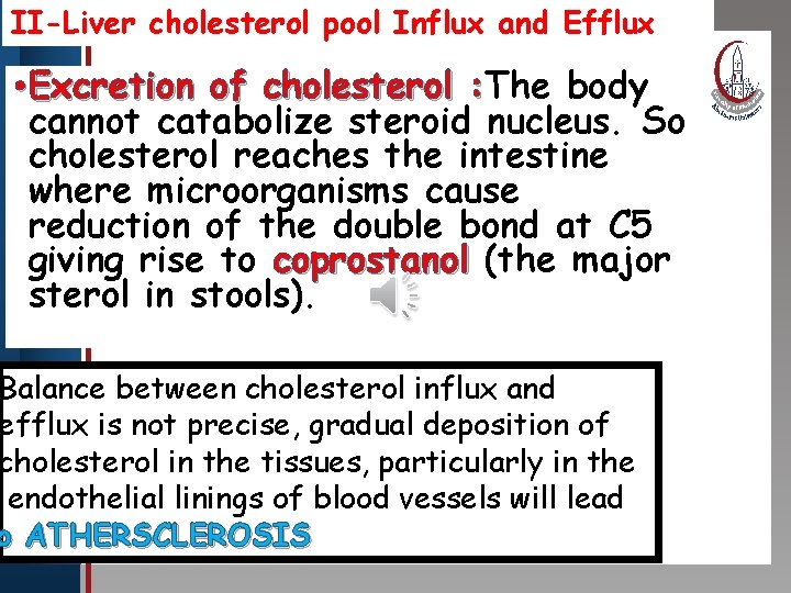 II-Liver cholesterol pool Influx and Efflux • Excretion of. Master cholesterol body : Click