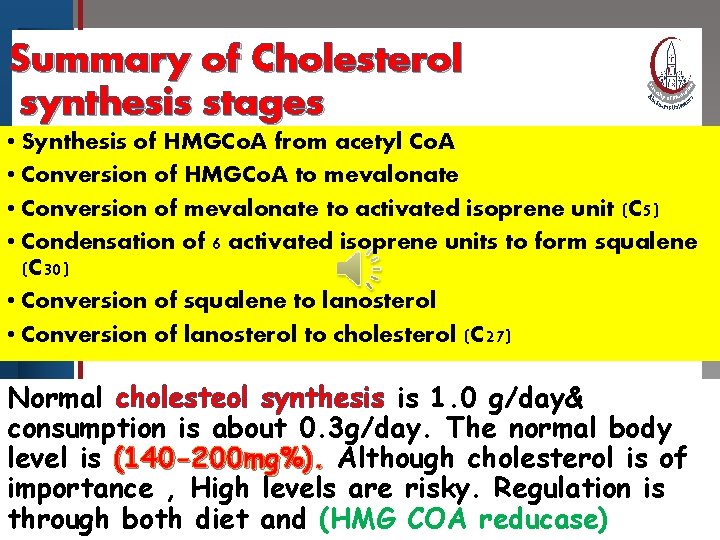 Summary of Cholesterol Click to edit Master title style synthesis stages • Synthesis of