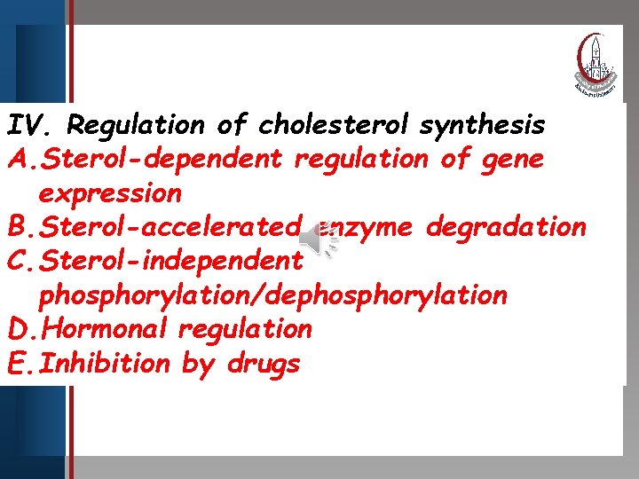 Click to edit Master title style IV. • Edit Regulation of cholesterol synthesis Master