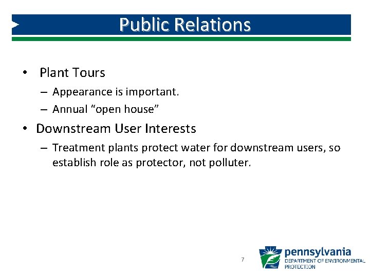 Public Relations • Plant Tours – Appearance is important. – Annual “open house” •