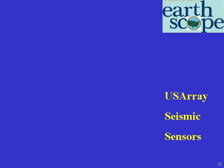 USArray Seismic Sensors 15 