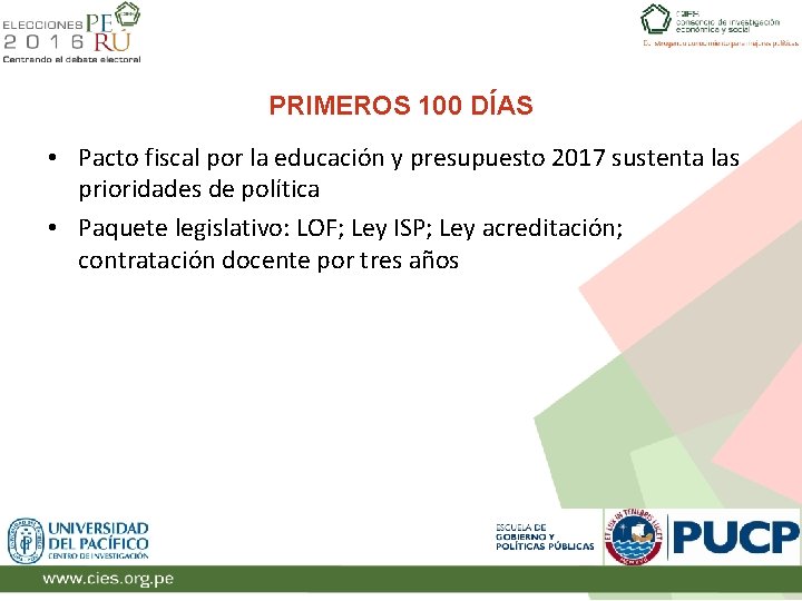 PRIMEROS 100 DÍAS • Pacto fiscal por la educación y presupuesto 2017 sustenta las