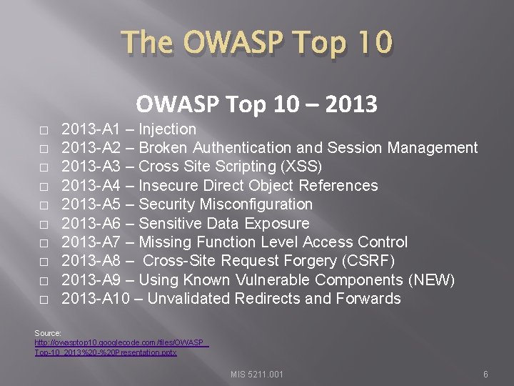 The OWASP Top 10 – 2013 � � � � � 2013 -A 1