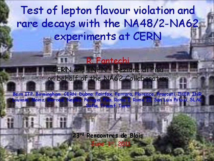 Test of lepton flavour violation and rare decays with the NA 48/2 -NA 62