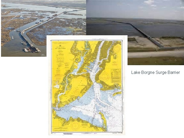 § Lake Borgne Surge Barrier 