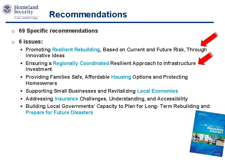 Recommendations o 69 Specific recommendations o 6 issues: § Promoting Resilient Rebuilding, Based on