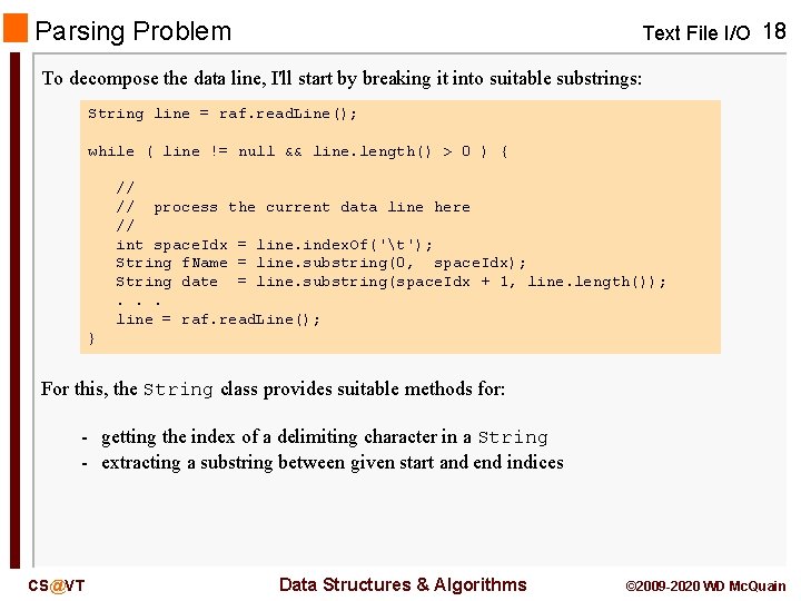 Parsing Problem Text File I/O 18 To decompose the data line, I'll start by Parsing Problem Text File I/O 18 To decompose the data line, I'll start by