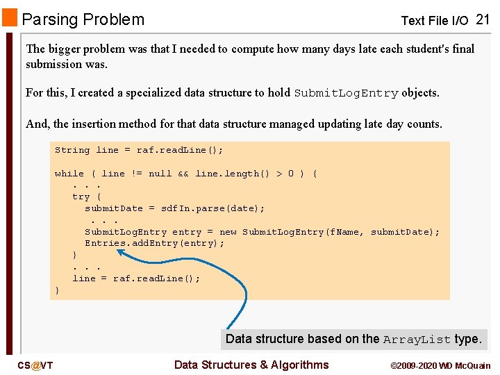 Parsing Problem Text File I/O 21 The bigger problem was that I needed to Parsing Problem Text File I/O 21 The bigger problem was that I needed to