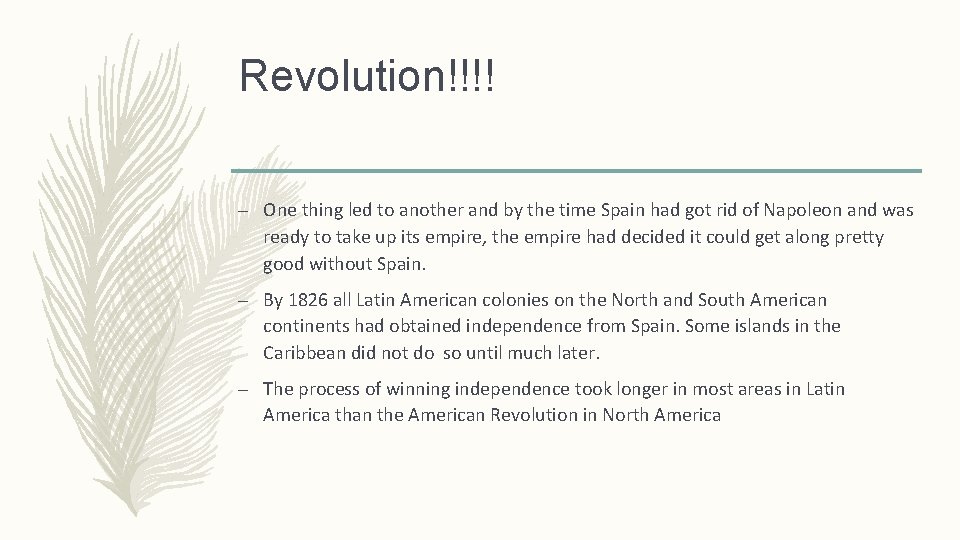 Revolution!!!! – One thing led to another and by the time Spain had got