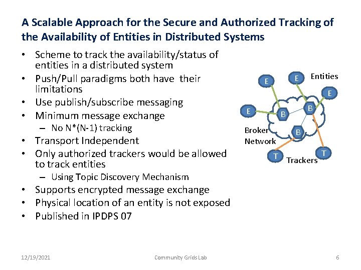 A Scalable Approach for the Secure and Authorized Tracking of the Availability of Entities