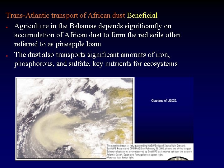 Trans-Atlantic transport of African dust Beneficial Agriculture in the Bahamas depends significantly on accumulation