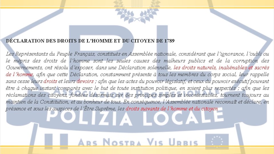 DÉCLARATION DES DROITS DE L’HOMME ET DU CITOYEN DE 1789 Les Représentants du Peuple