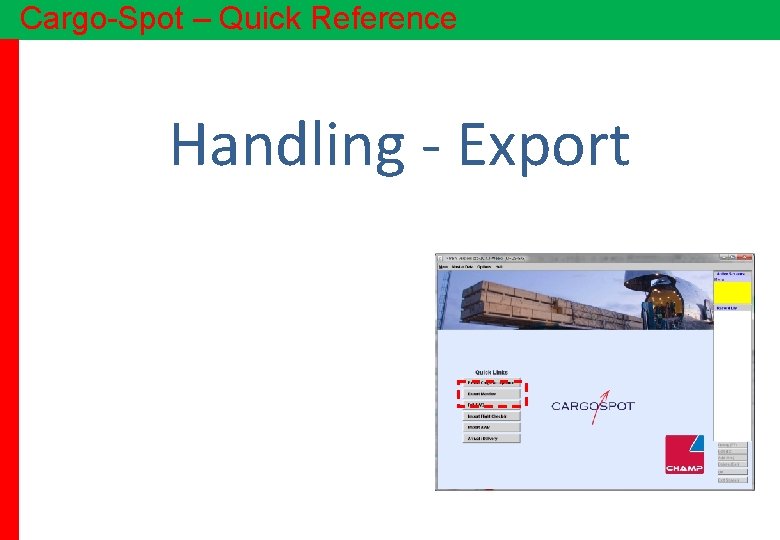 Cargo-Spot – Quick Reference Handling - Export 