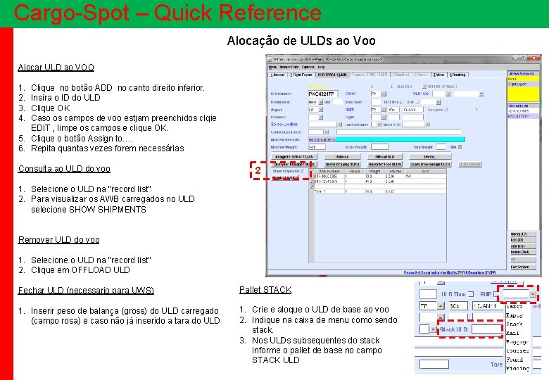 Cargo-Spot – Quick Reference Alocação de ULDs ao Voo Alocar ULD ao VOO 1.