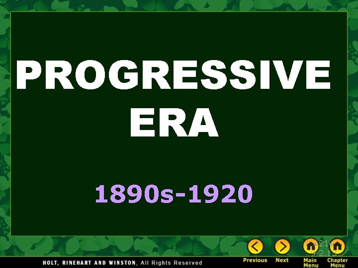 PROGRESSIVE ERA 1890 s-1920 A 21 w 9. 2. 13 