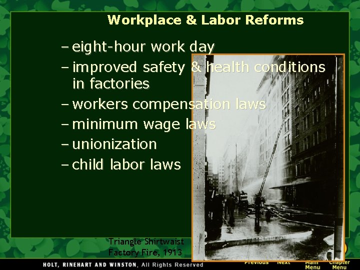 Workplace & Labor Reforms – eight-hour work day – improved safety & health conditions