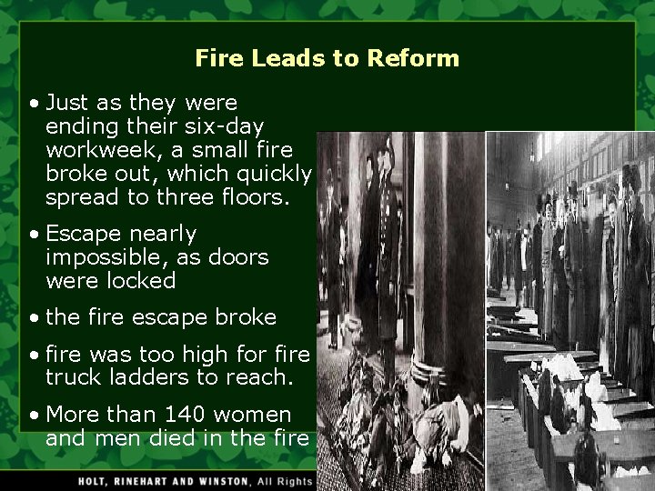 Fire Leads to Reform • Just as they were ending their six-day workweek, a