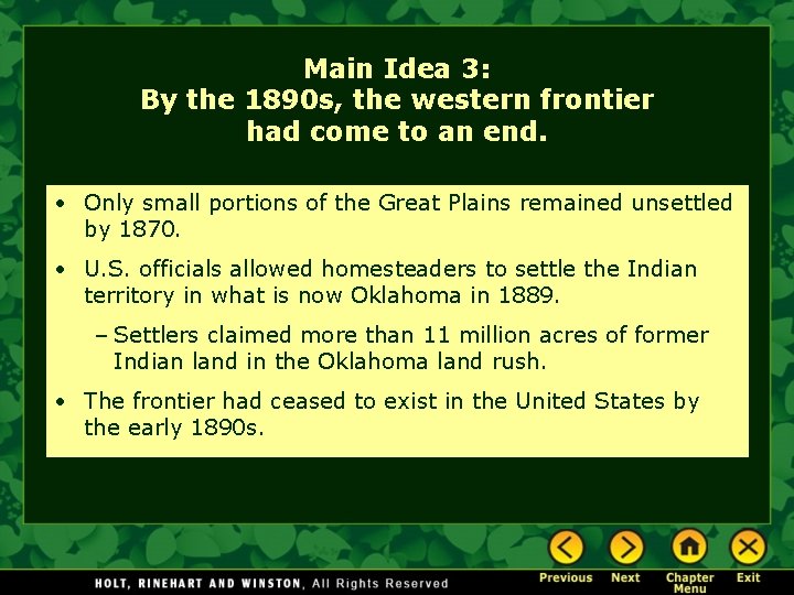 Main Idea 3: By the 1890 s, the western frontier had come to an