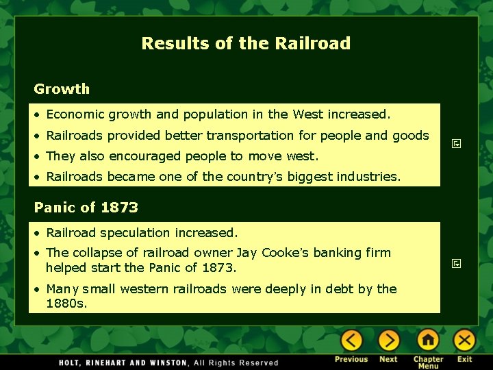 Results of the Railroad Growth • Economic growth and population in the West increased.