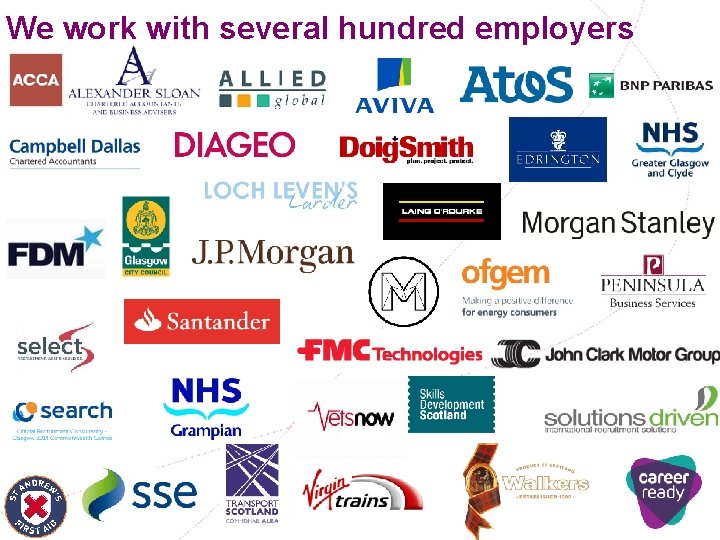 We work with several hundred employers 