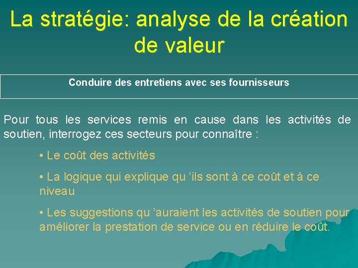 La stratégie: analyse de la création de valeur Conduire des entretiens avec ses fournisseurs