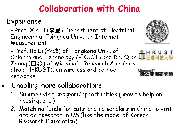 Collaboration with China • Experience – Prof. Xin Li (李星), Department of Electrical Engineering,