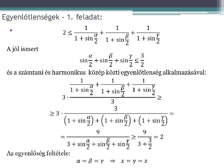 Egyenlőtlenségek – 1. feladat: • 