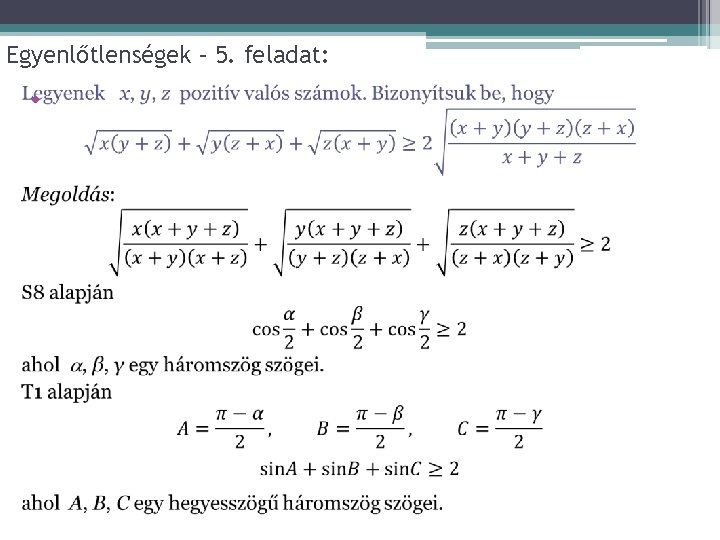 Egyenlőtlenségek – 5. feladat: • 