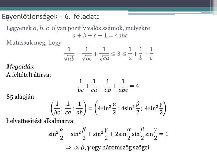 Egyenlőtlenségek – 6. feladat: • 