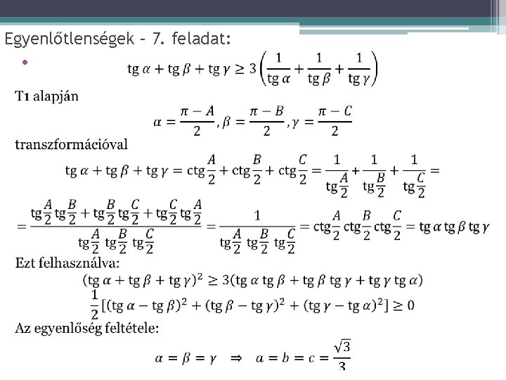 Egyenlőtlenségek – 7. feladat: • 