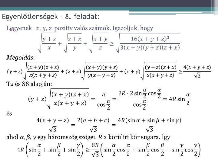 Egyenlőtlenségek – 8. feladat: • 