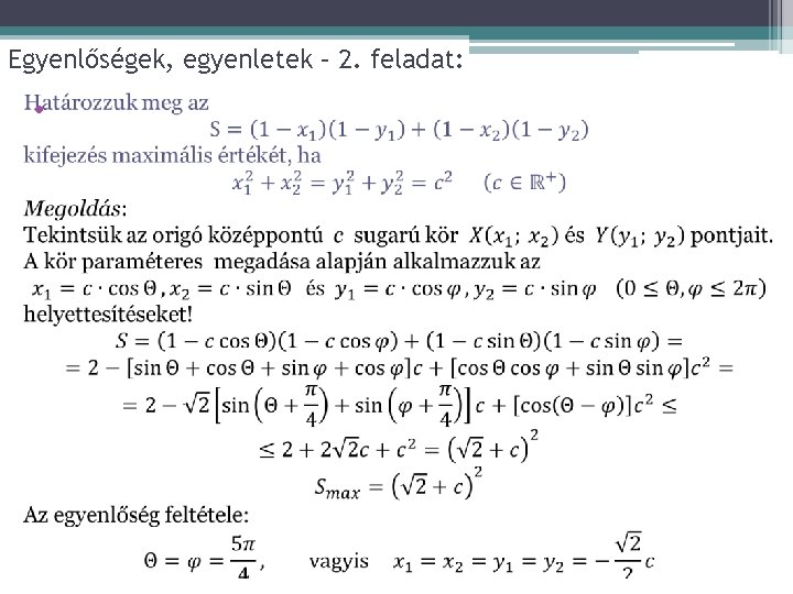 Egyenlőségek, egyenletek – 2. feladat: • 