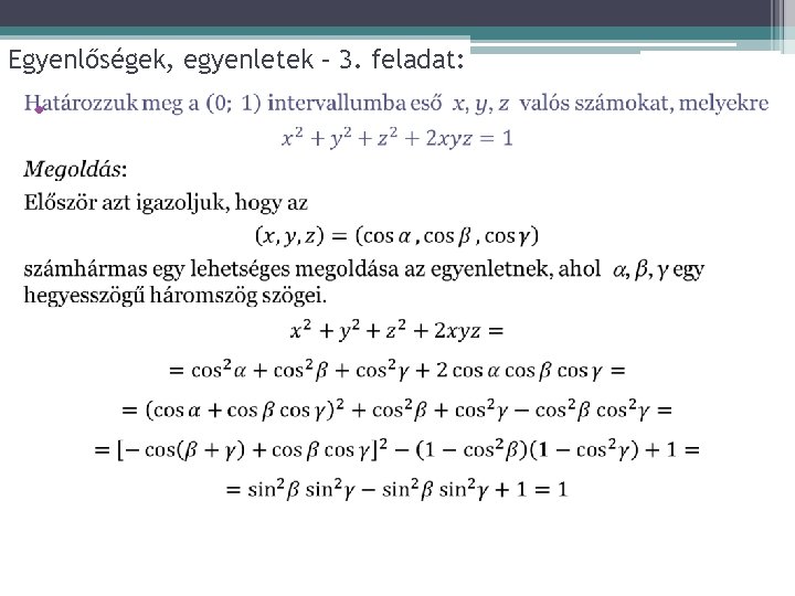 Egyenlőségek, egyenletek – 3. feladat: • 