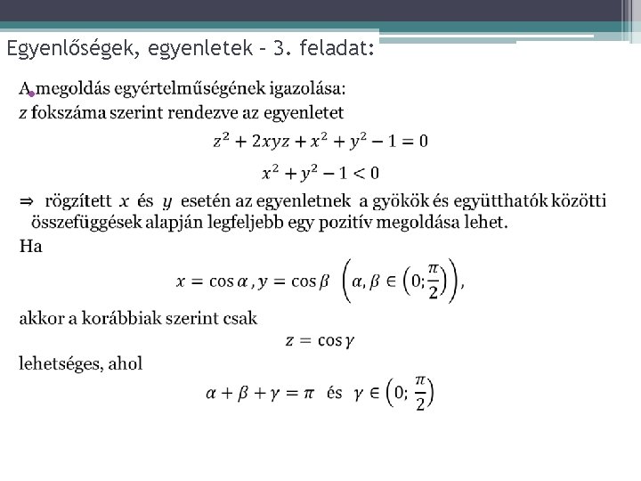 Egyenlőségek, egyenletek – 3. feladat: • 