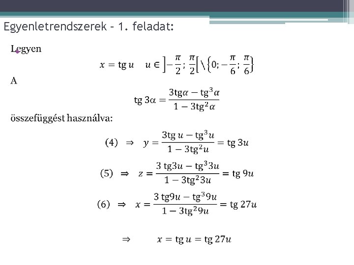 Egyenletrendszerek – 1. feladat: • 