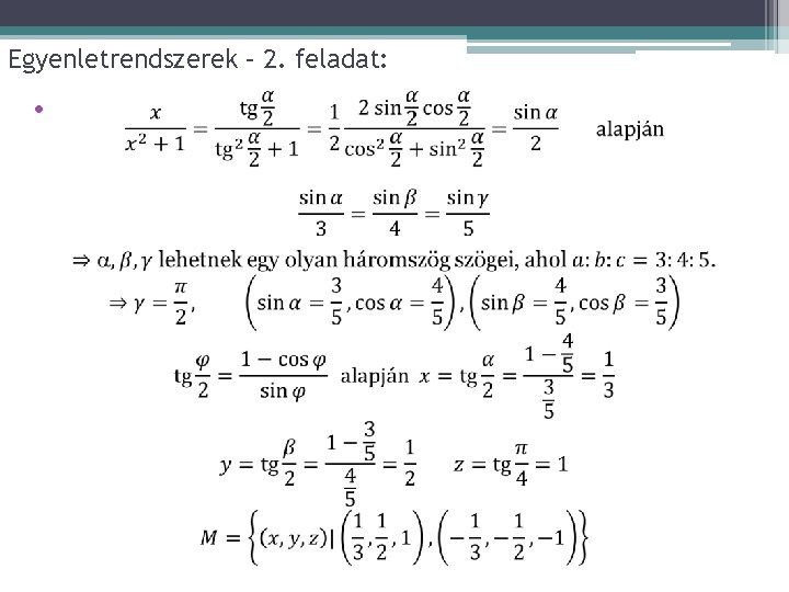 Egyenletrendszerek – 2. feladat: • 