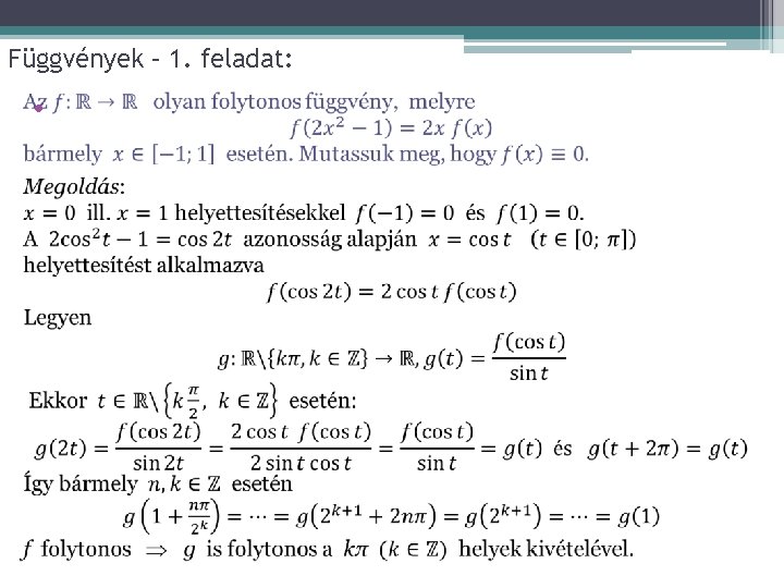 Függvények – 1. feladat: • 